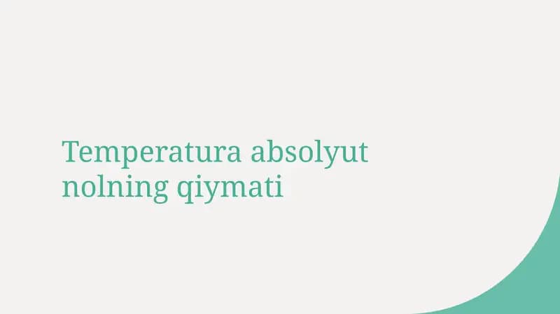 Absolyut nol va Kelvintemperaturada 19-asiysaviy oshishning ilmiy va tatbiqi asoslari