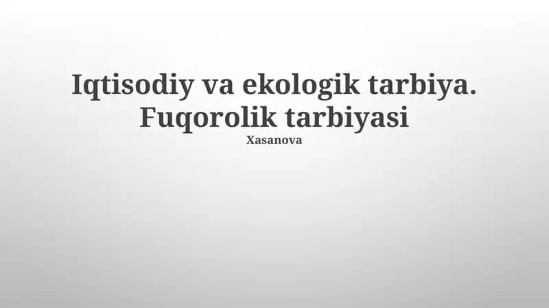 Iqtisodiy va ekologik tarbiya. Fuqorolik tarbiyasi