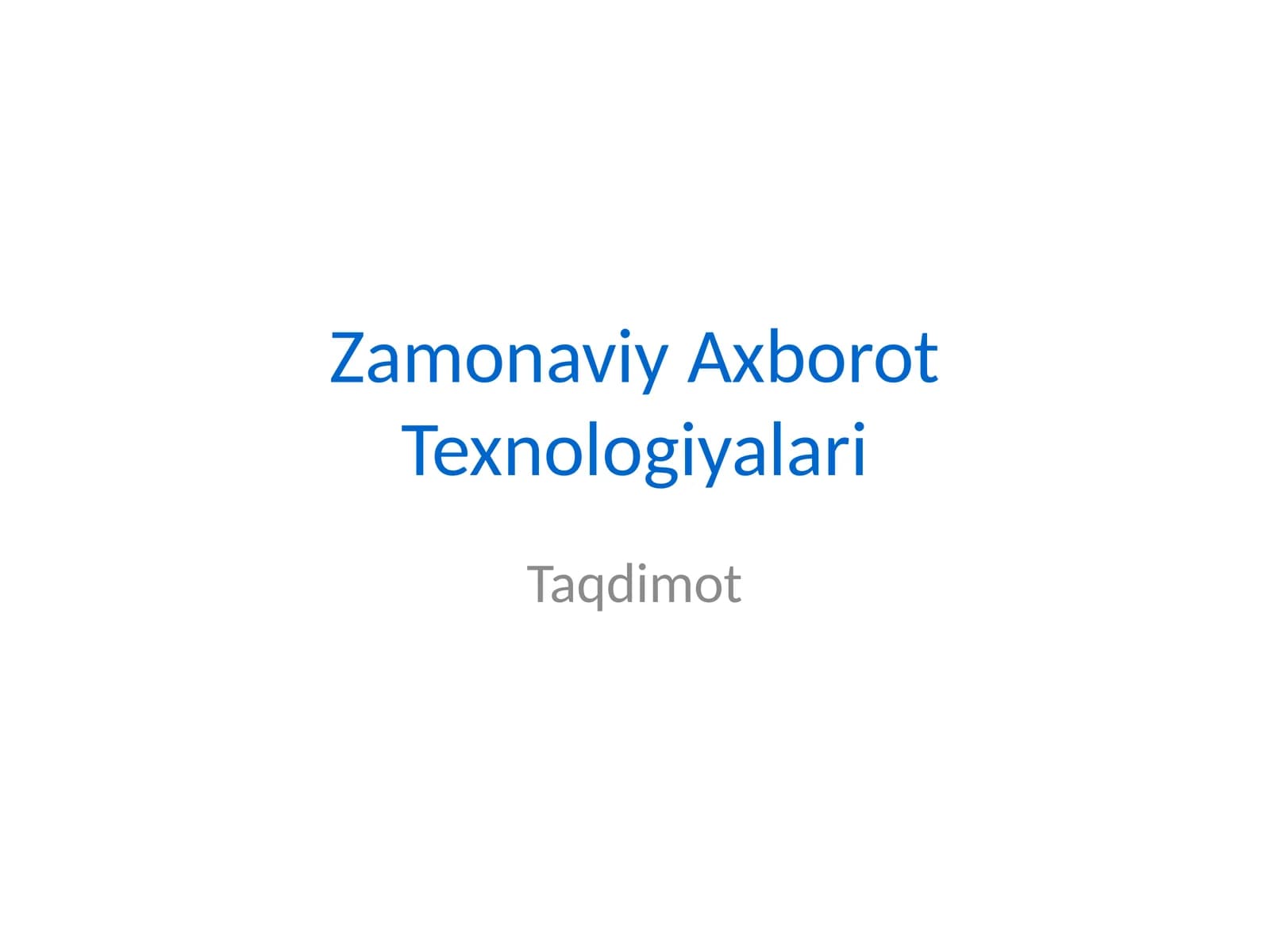 Zamonaviy Axborot Texnologiyalari