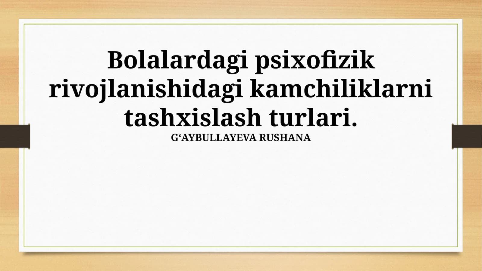 Bolalardagi psixofizik rivojlanishidagi kamchiliklarni tashxislash turlari