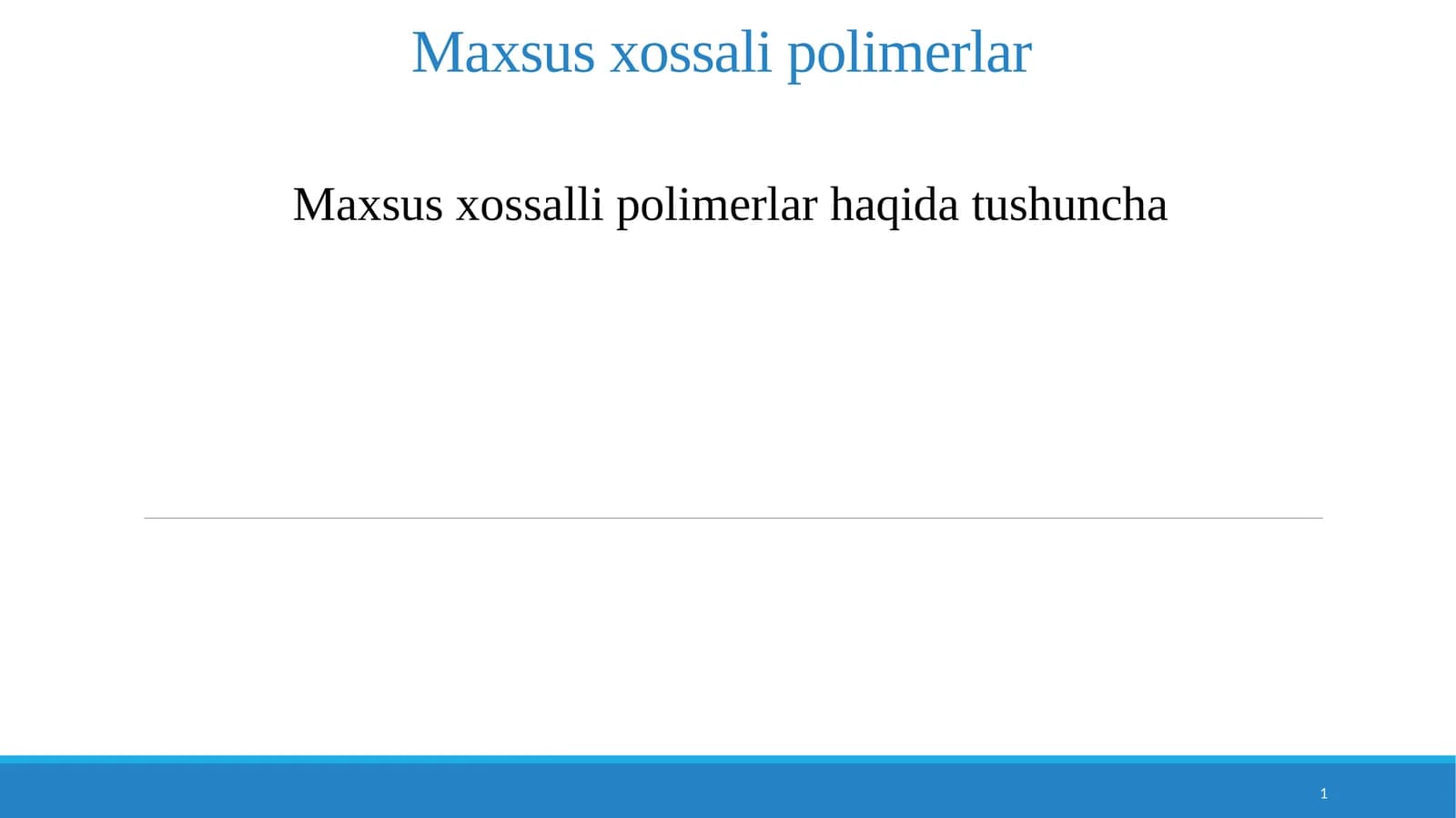 Maxsus xossalli polimerlar haqida tushuncha