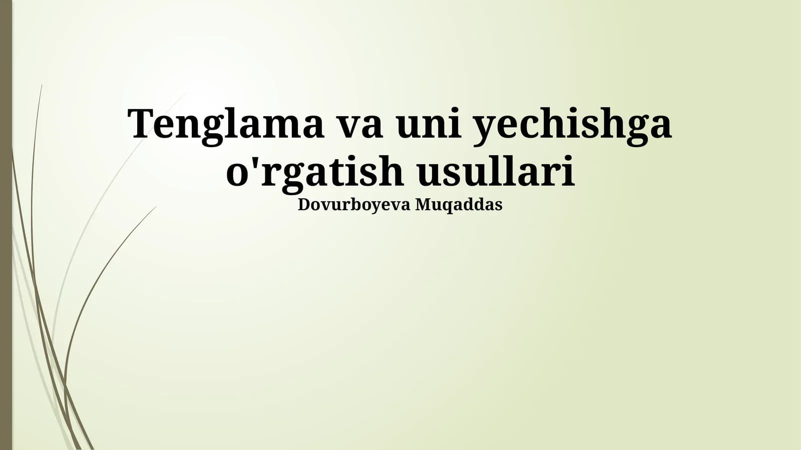 Tenglama va uni yechishga o'rgatish usullari