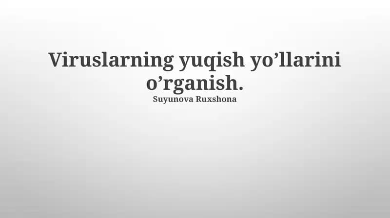 Viruslarning yuqish yo’llarini o’rganish