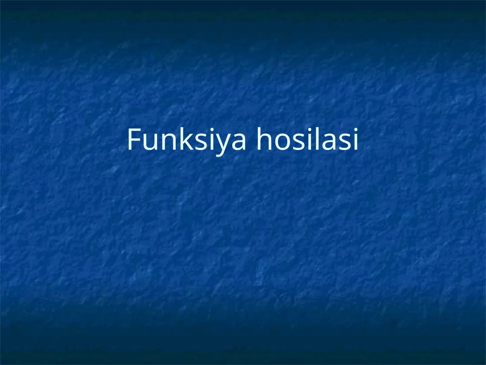 Funksiya hosilasi