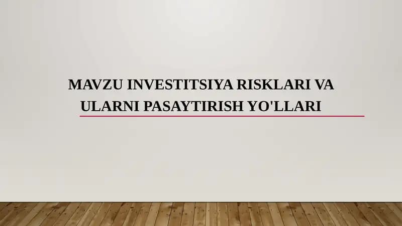 Investitsiya risklari va ularni pasaytirish yo'llari