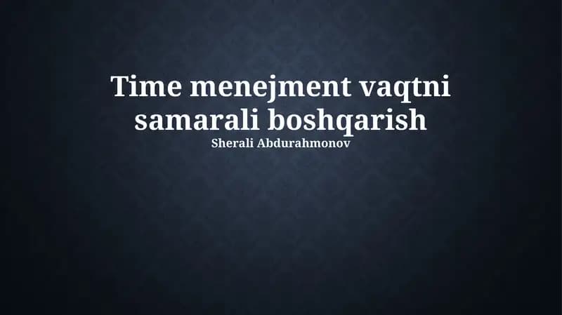 Time menejment vaqtni samarali boshqarish