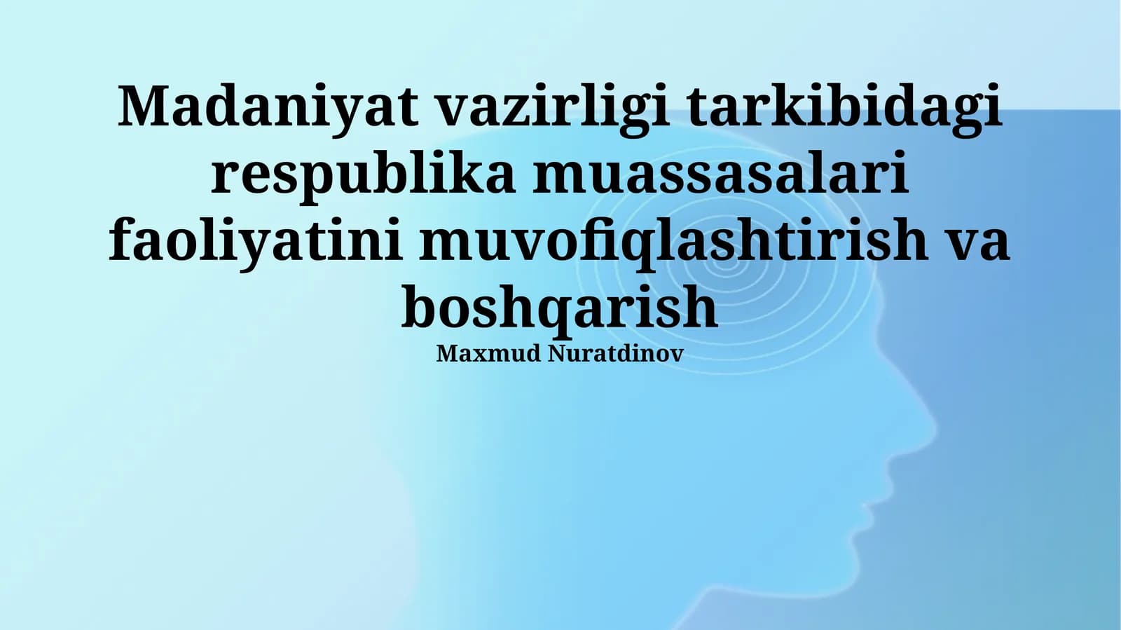 Respublika muassasalarining faoliyatini muvofiqlashtirish va boshqarish