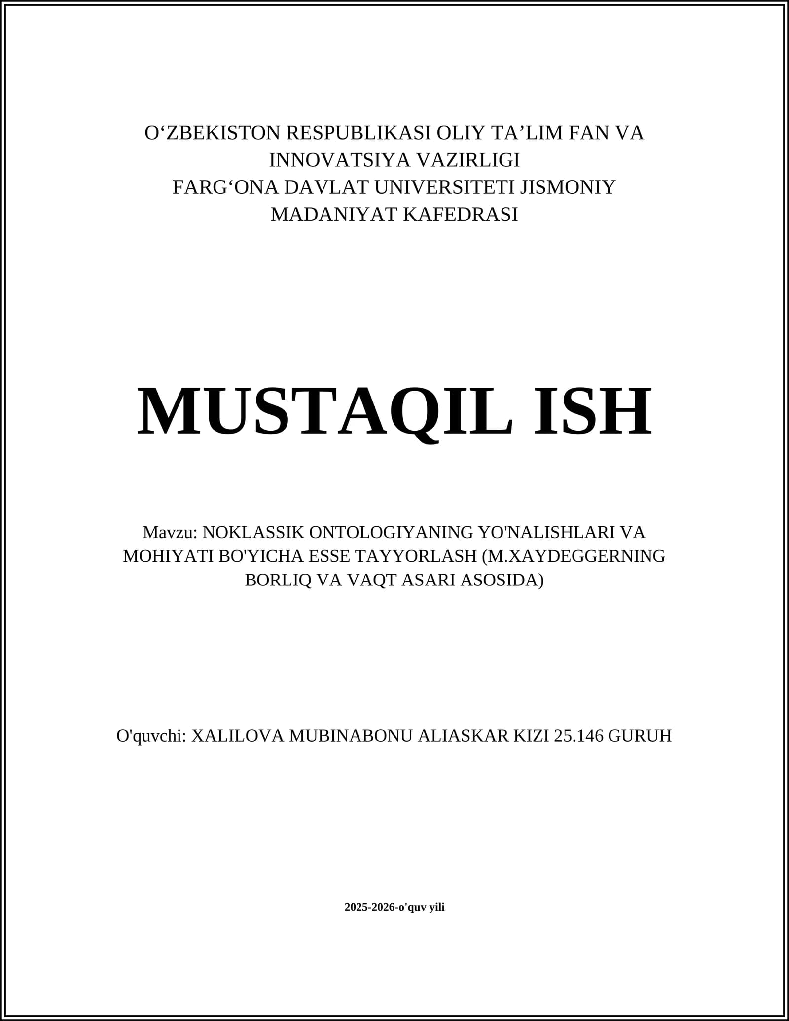 NOKLASSIK ONTOLOGIYANING YO'NALISHLARI VA MOHIYATI BO'YICHA ESSE TAYYORLASH (M.XAYDEGGERNING BORLIQ VA VAQT ASARI ASOSIDA)