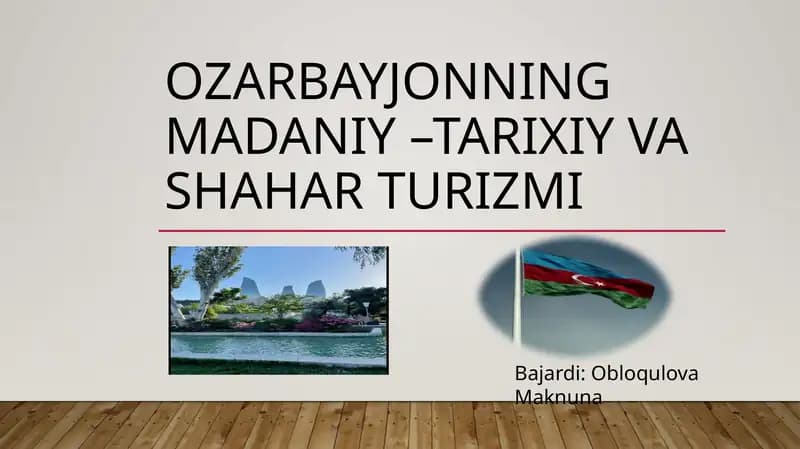 Ozarbayjonning madaniy –tarixiy va shahar turizmi