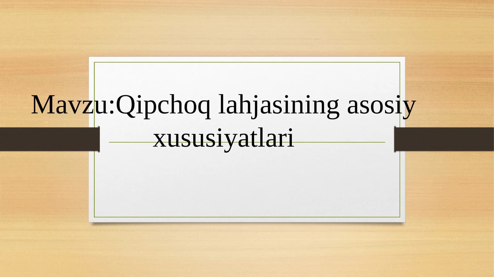 Qipchoq lahjasining asosiy xususiyatlari