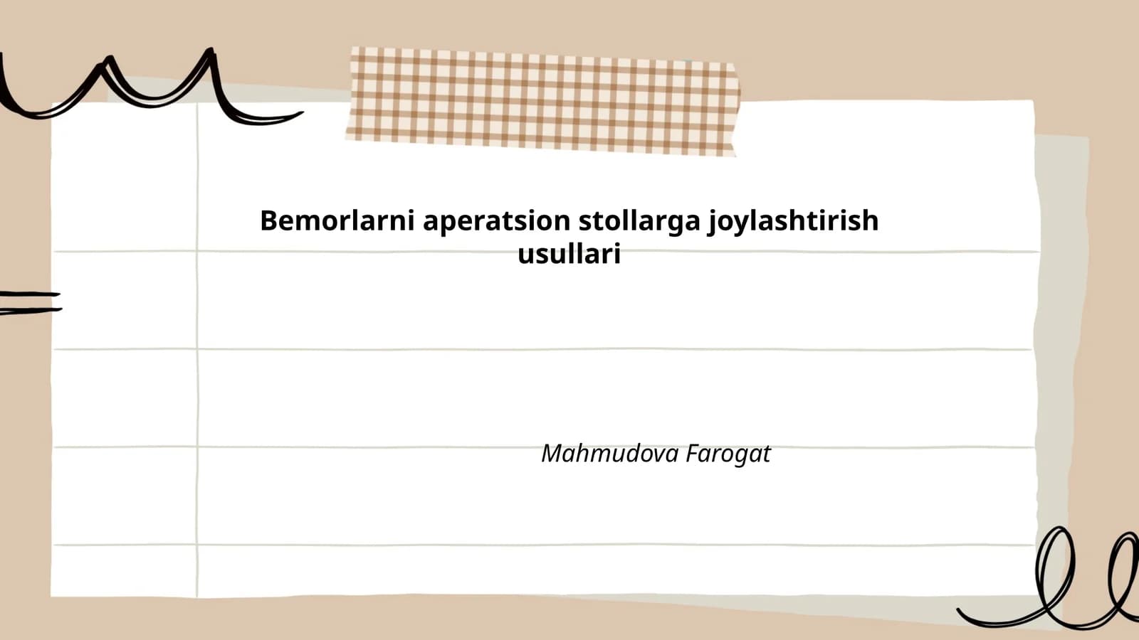 Bemorlarni aperatsion stollarga joylashtirish usullari