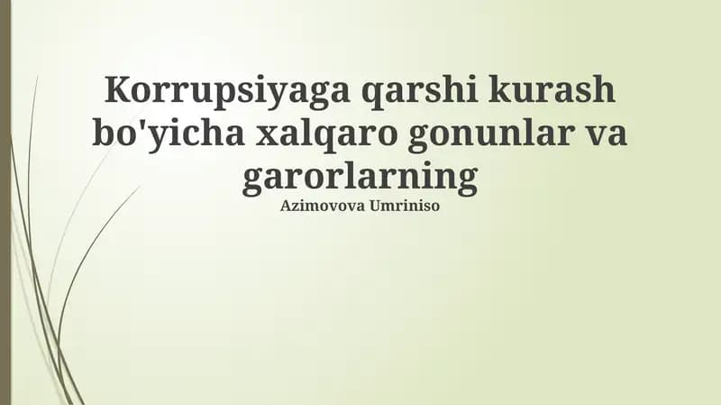 Korrupsiyaga qarshi kurash bo'yicha xalqaro huquqiy asoslar: Tarixiy rivojlanish va asosiy konventsiyalar