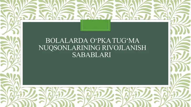 Bolalarda opka tug'manuqsonlarining rivojlanish sabablari
