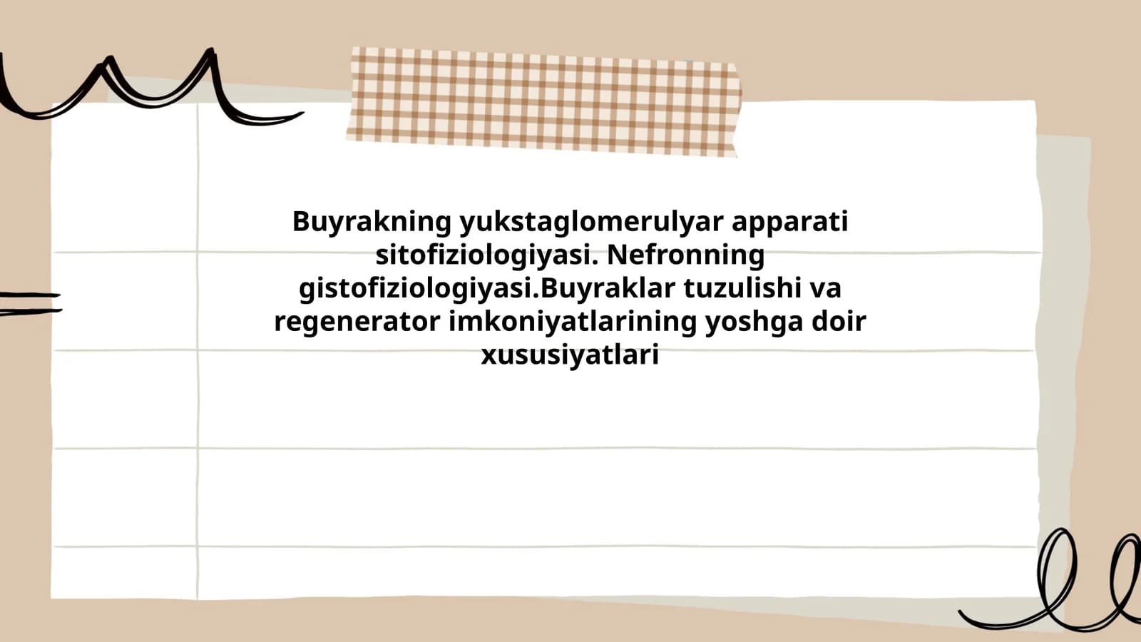 Buyrakning yukstaglomerulyar apparati sitofiziologiyasi. Nefronning gistofiziologiyasi.Buyraklar tuzulishi va regenerator imkoniyatlarining yoshga doir xususiyatlari