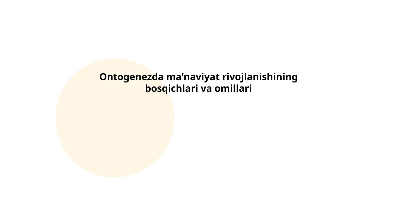 Ontogenezda maʼnaviyat rivojlanishining bosqichlari va omillari