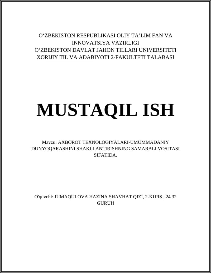 AXBOROT TEXNOLOGIYALARI-UMUMMADANIY DUNYOQARASHINI SHAKLLANTIRISHNING SAMARALI VOSITASI