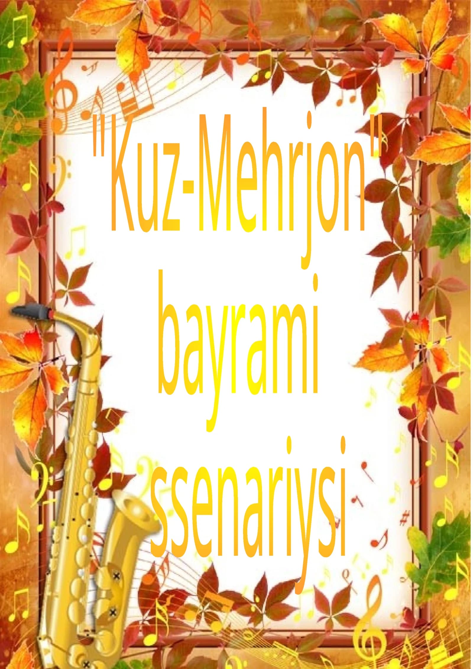 Kuz-Mehrjon Bayrami Ssenariysi 2026 yil