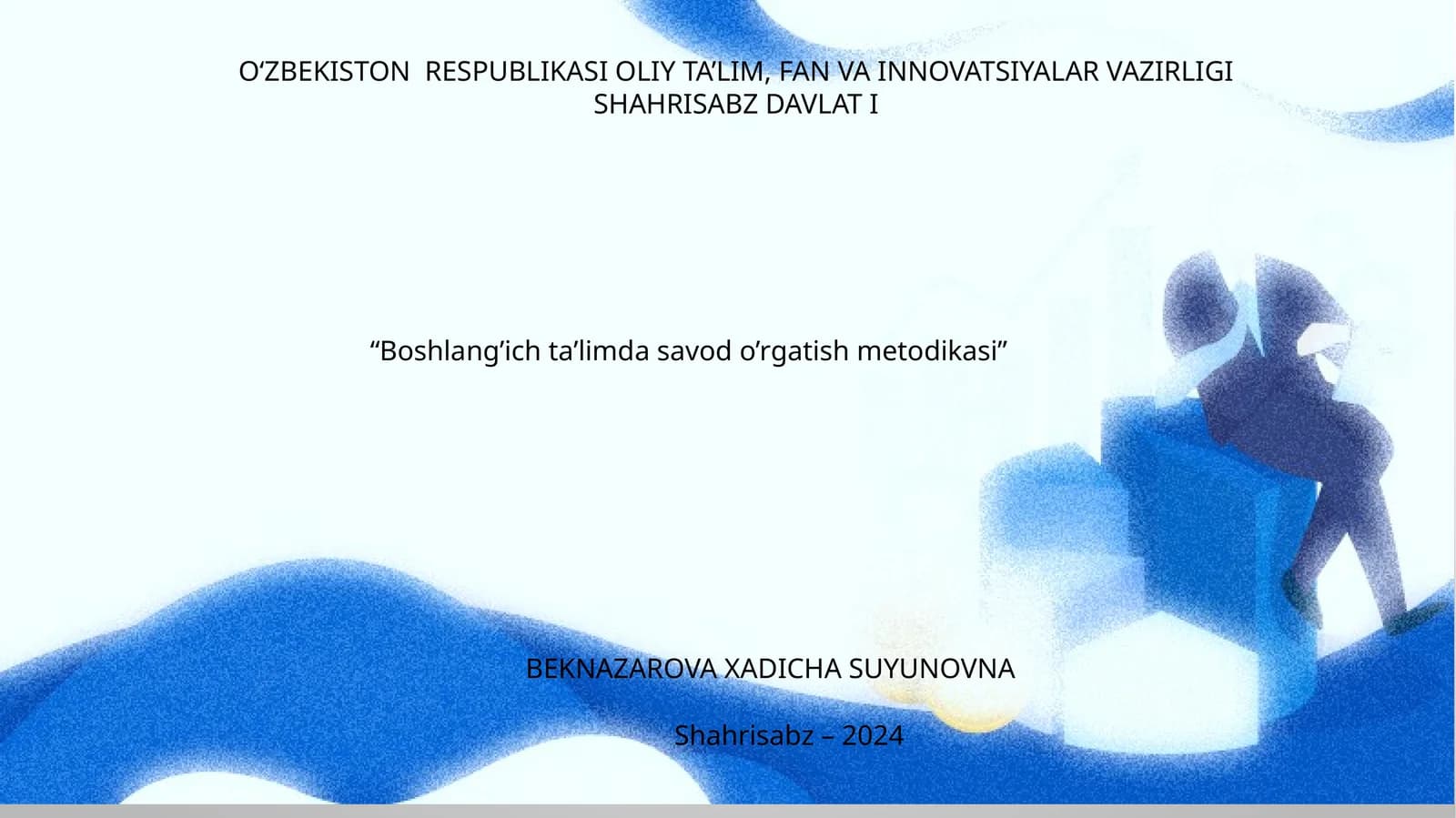 Boshlang’ich ta’limda savod o’rgatish metodikasi