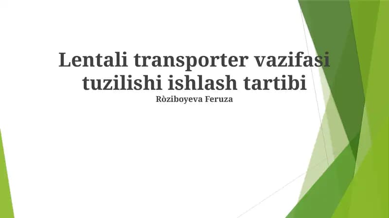 Lentali transporter vazifasi tuzilishi ishlash tartibi
