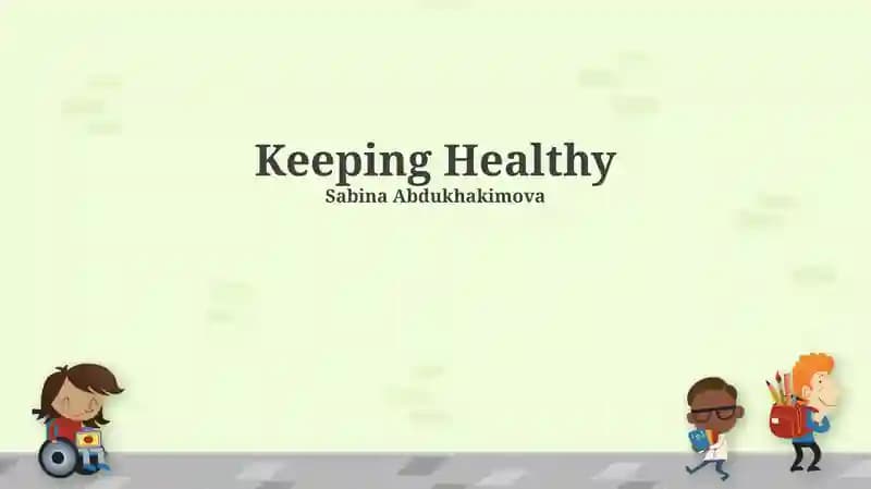 Keeping Healthy