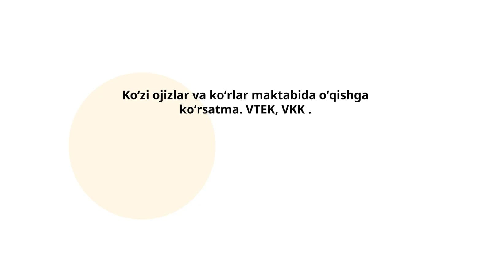 Koʻzi ojizlar va koʻrlar maktabida oʻqishga koʻrsatma