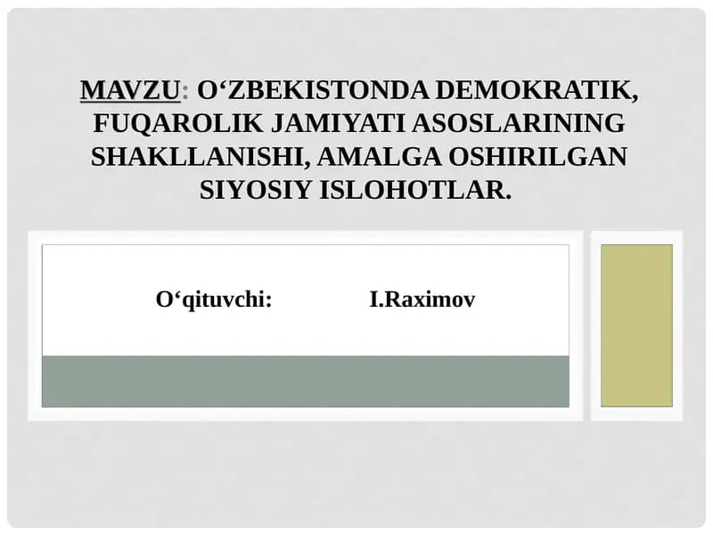 O‘ZBEKISTONDA DEMOKRATIK, FUQAROLIK JAMIYATI ASOSLARINING SHAKLLANISHI, AMALGA OSHIRILGAN SIYOSIY ISLOHOTLAR