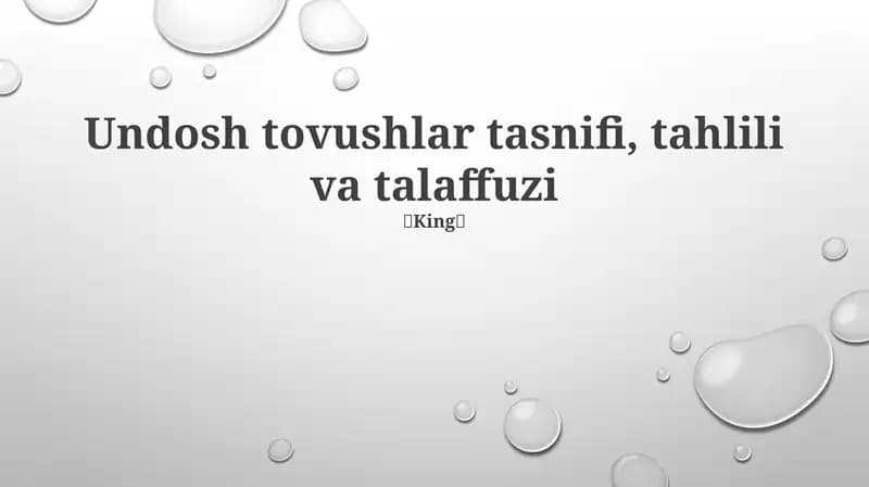 Undosh tovushlar tasnifi, tahlili va talaffuzi