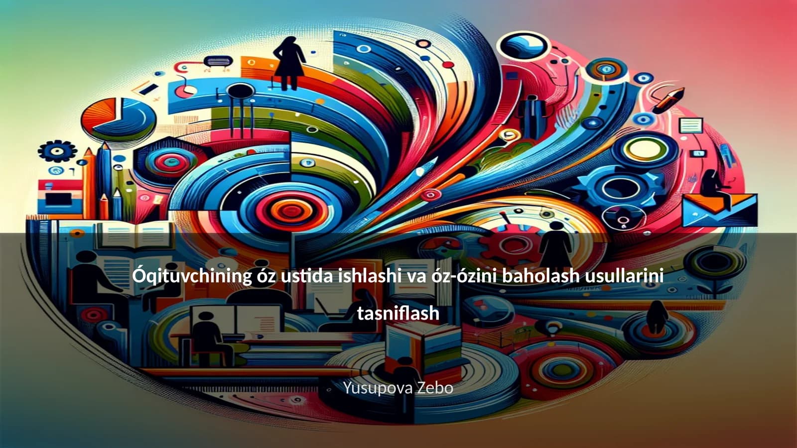O'z ustida ishlovchi o'qituvchi
