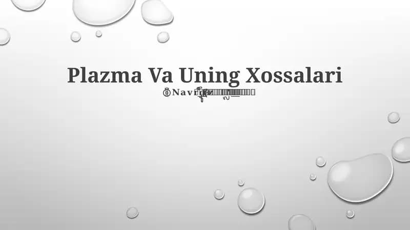 Plazma Va Uning Xossalari