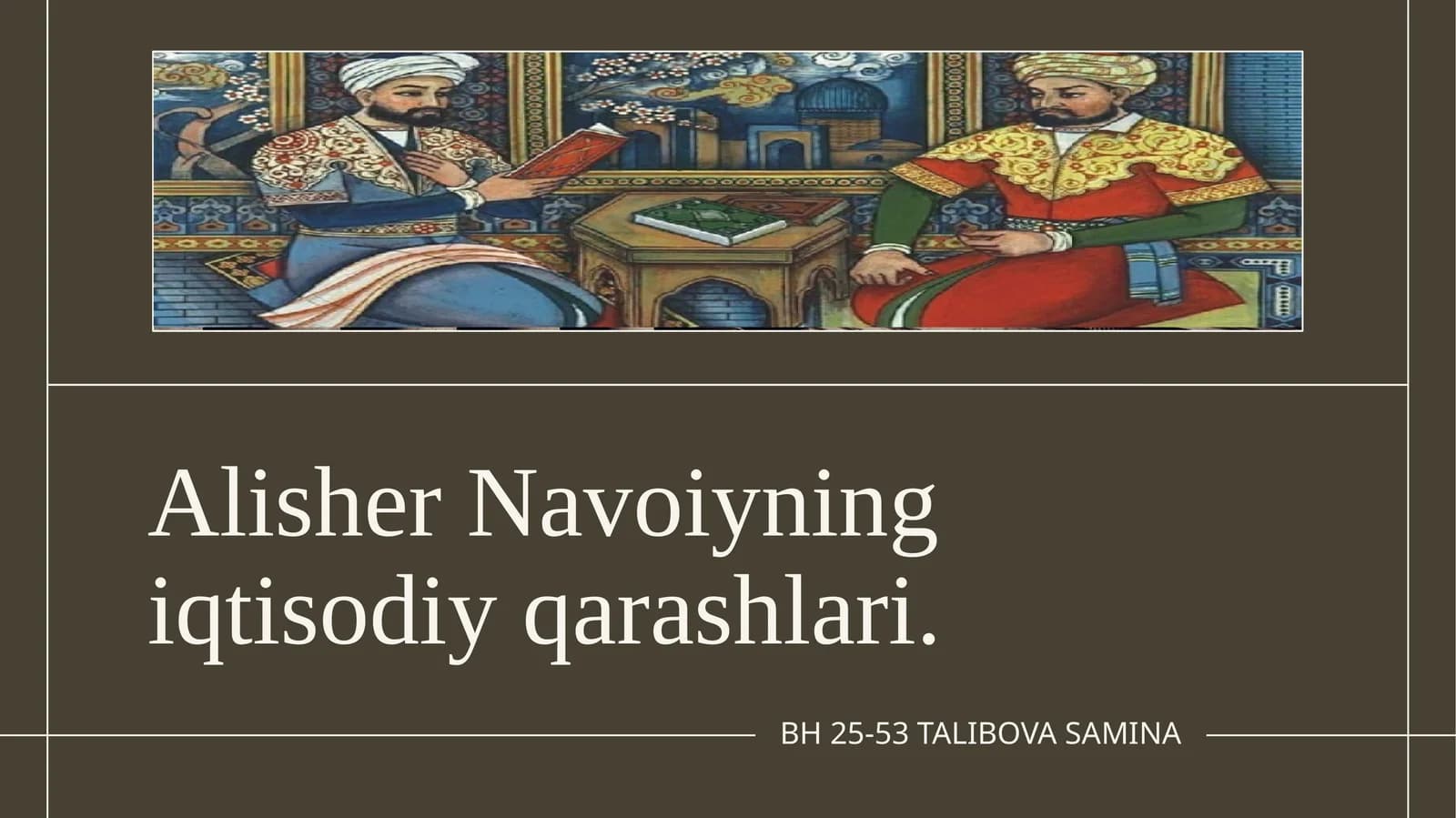 Alisher Navoiyning iqtisodiy qarashlari