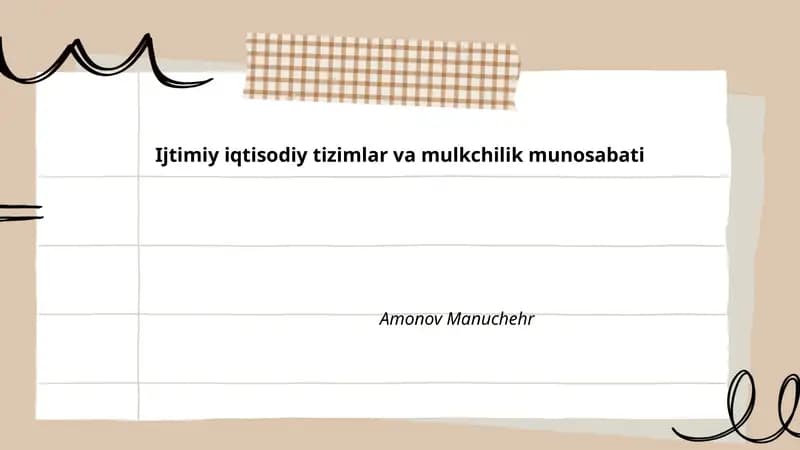 Ijtimiy iqtisodiy tizimlar va mulkchilik munosabati