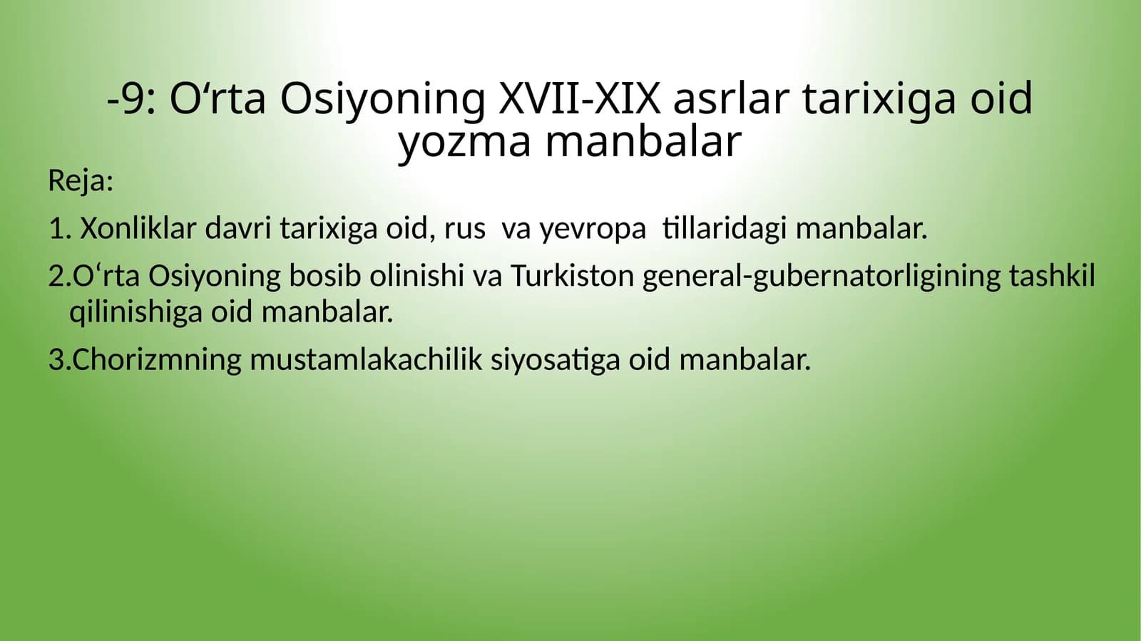 O‘rta Osiyoning XVII-XIX asrlar tarixiga oid yozma manbalar