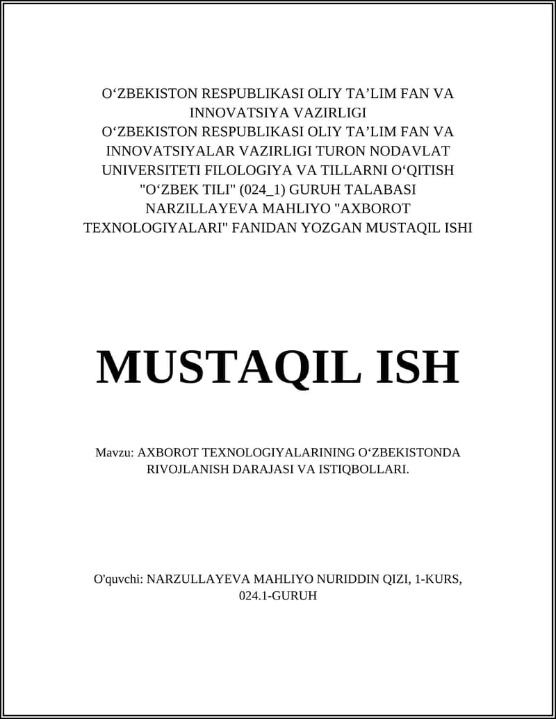 AXBOROT TEXNOLOGIYALARINING OʻZBEKISTONDA RIVOJLANISH DARAJASI VA ISTIQBOLLARI.
