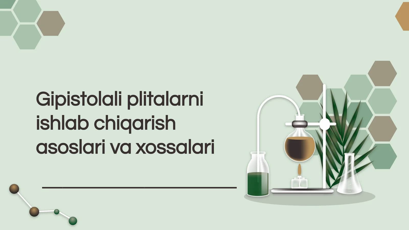 Gipistolali plitalarni ishlab chiqarish asoslari va xossalari