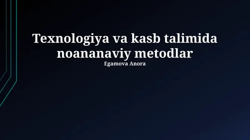 Texnologiya va kasb talimida noananaviy metodlar