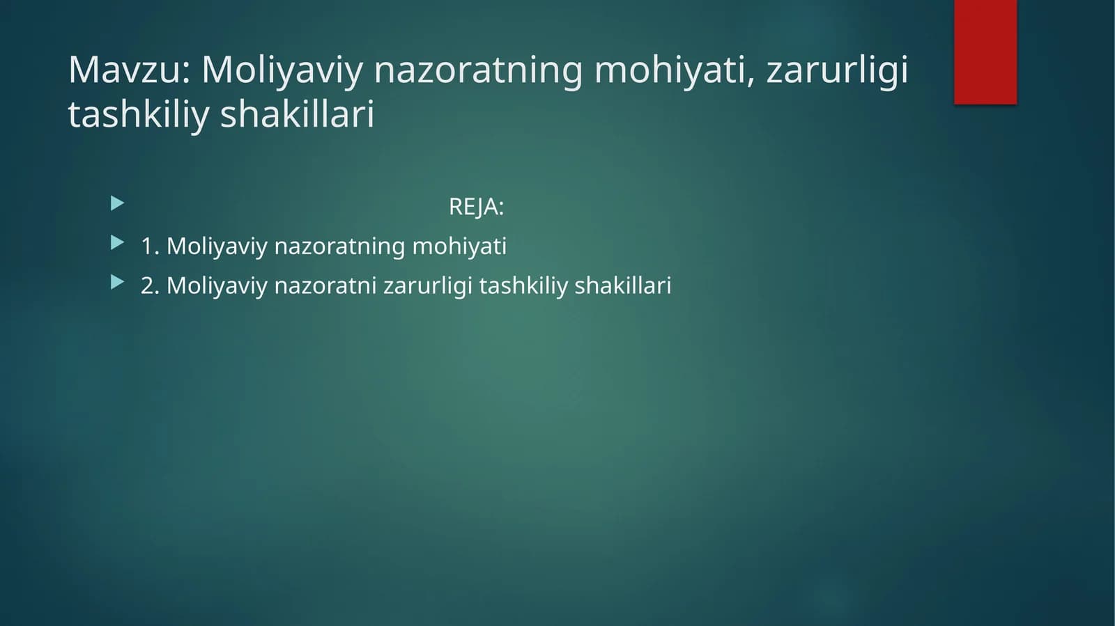 Moliyaviynazoratningmohiyati, zarurli tashkiliy shakillari