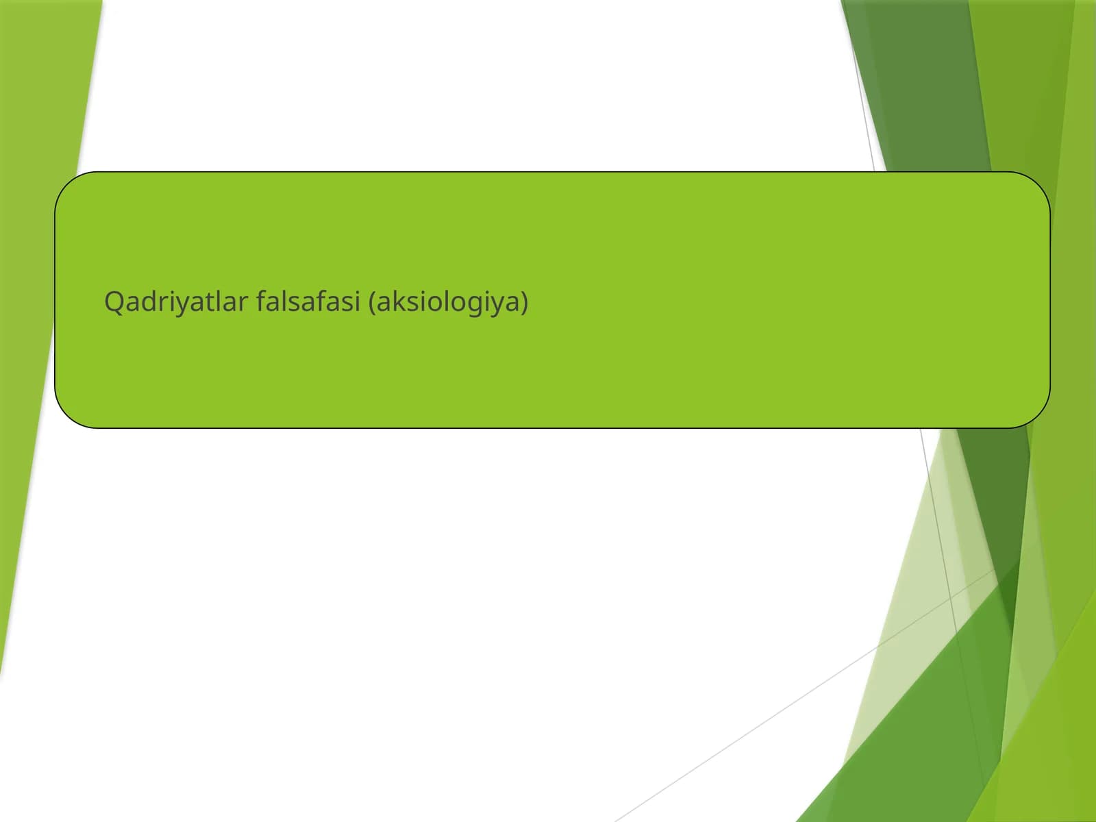 Qadriyatlar falsafasi (aksiologiya)