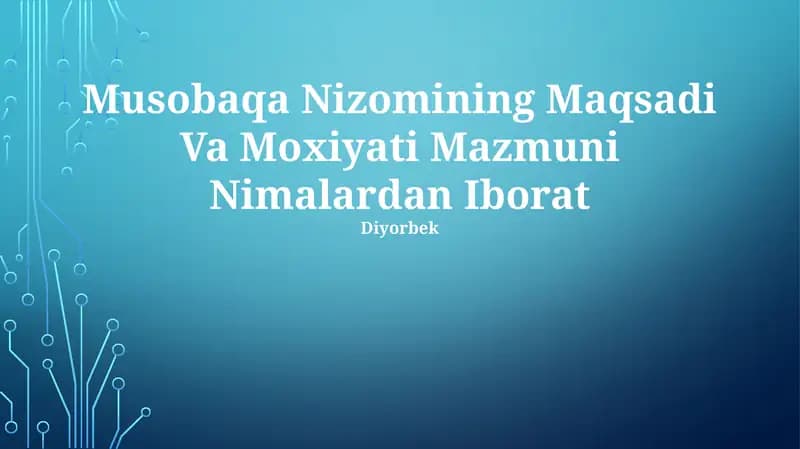 Musobaqa Nizomining Maqsadi Va Moxiyati Mazmuni