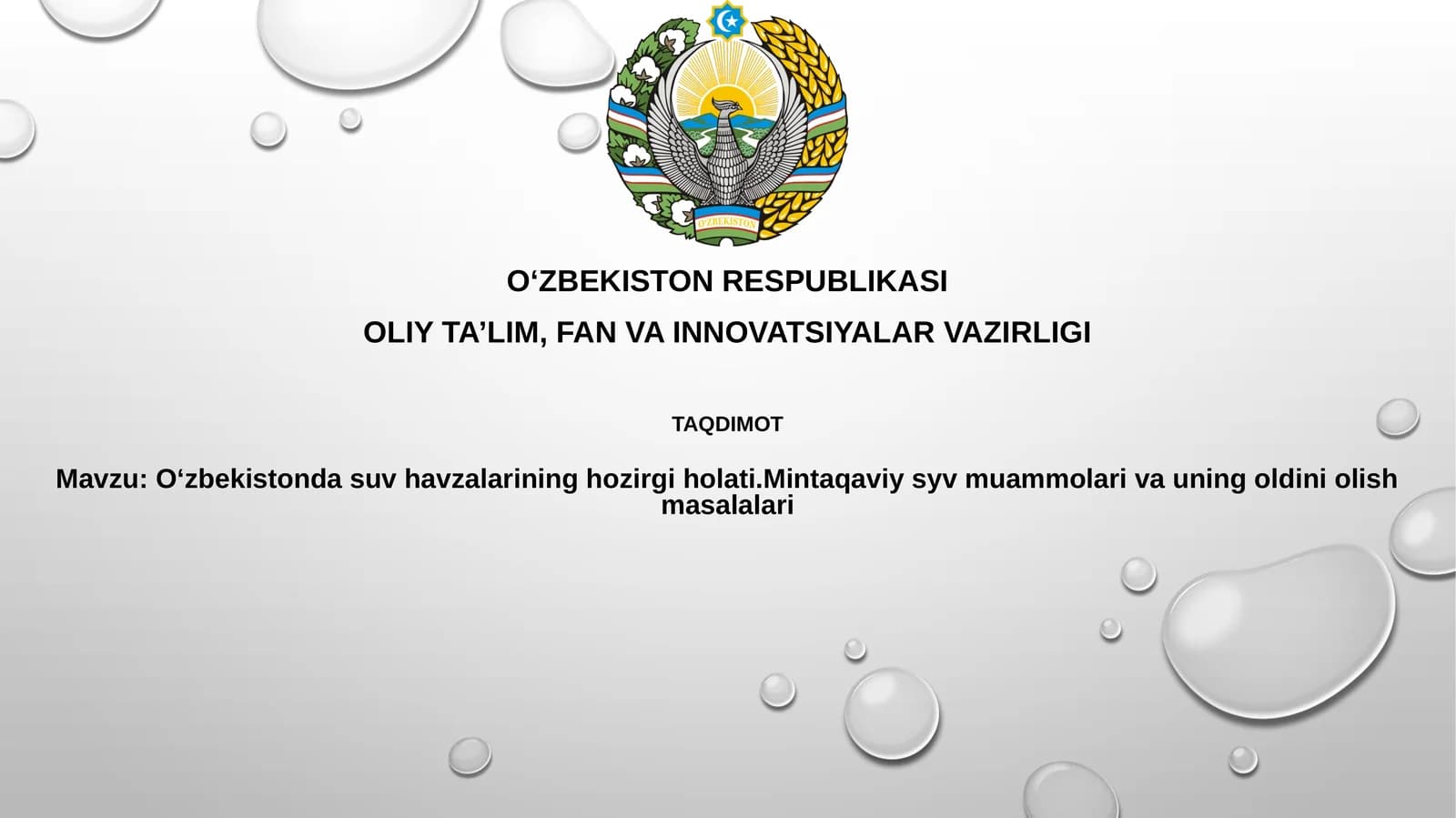 O‘zbekistondasuv havzalarininghozirgiholati.Mintaqaviysyvmuammolarivauningoldiniolishmasalalari