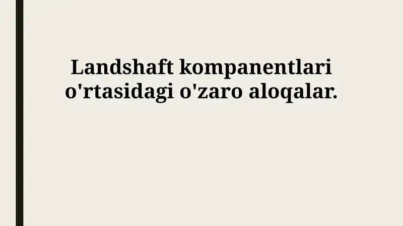 Landshaft komponentlari o'rtasidagi o'zaro aloqalar