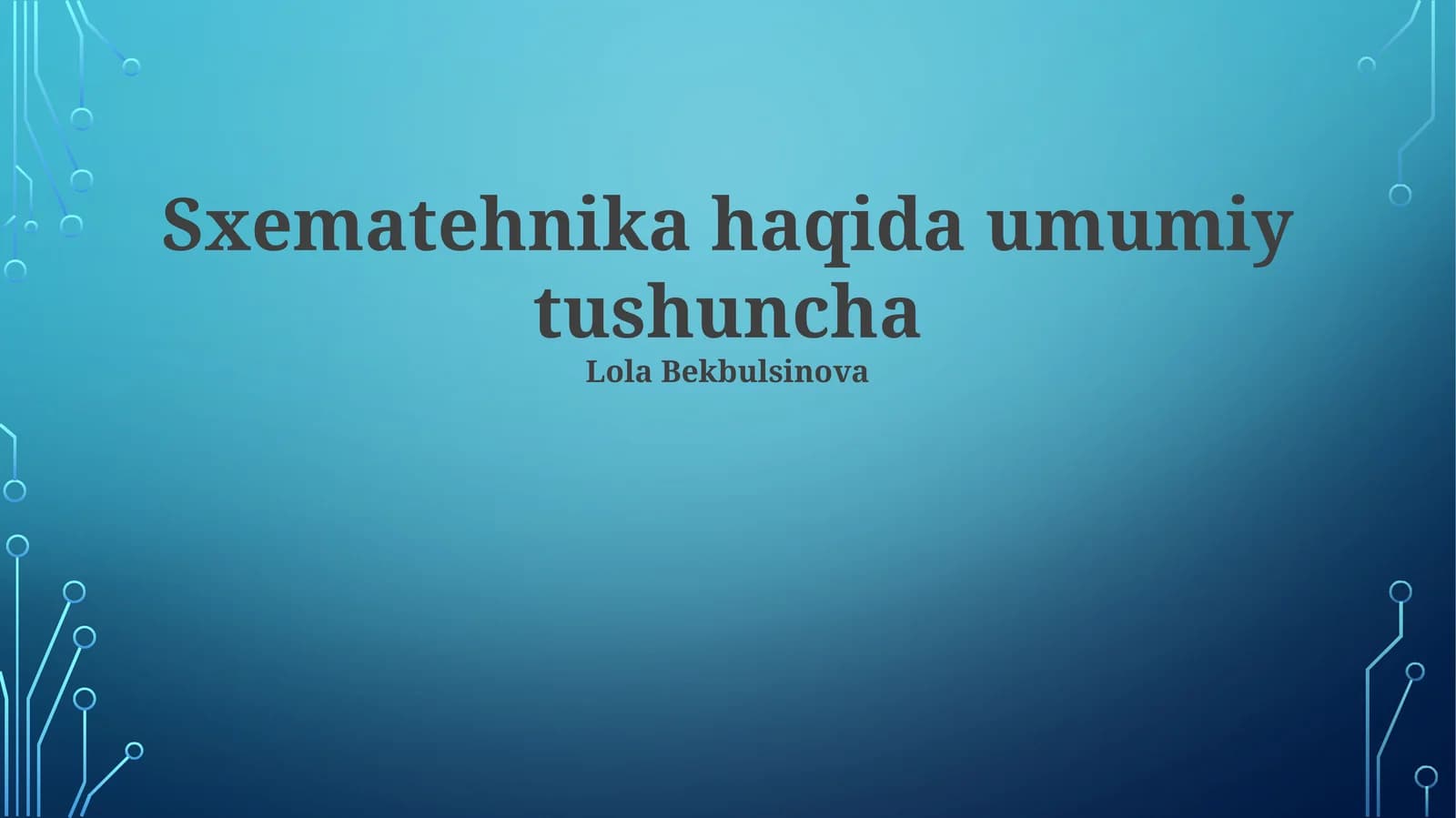 Sxematehnika haqida umumiy tushuncha