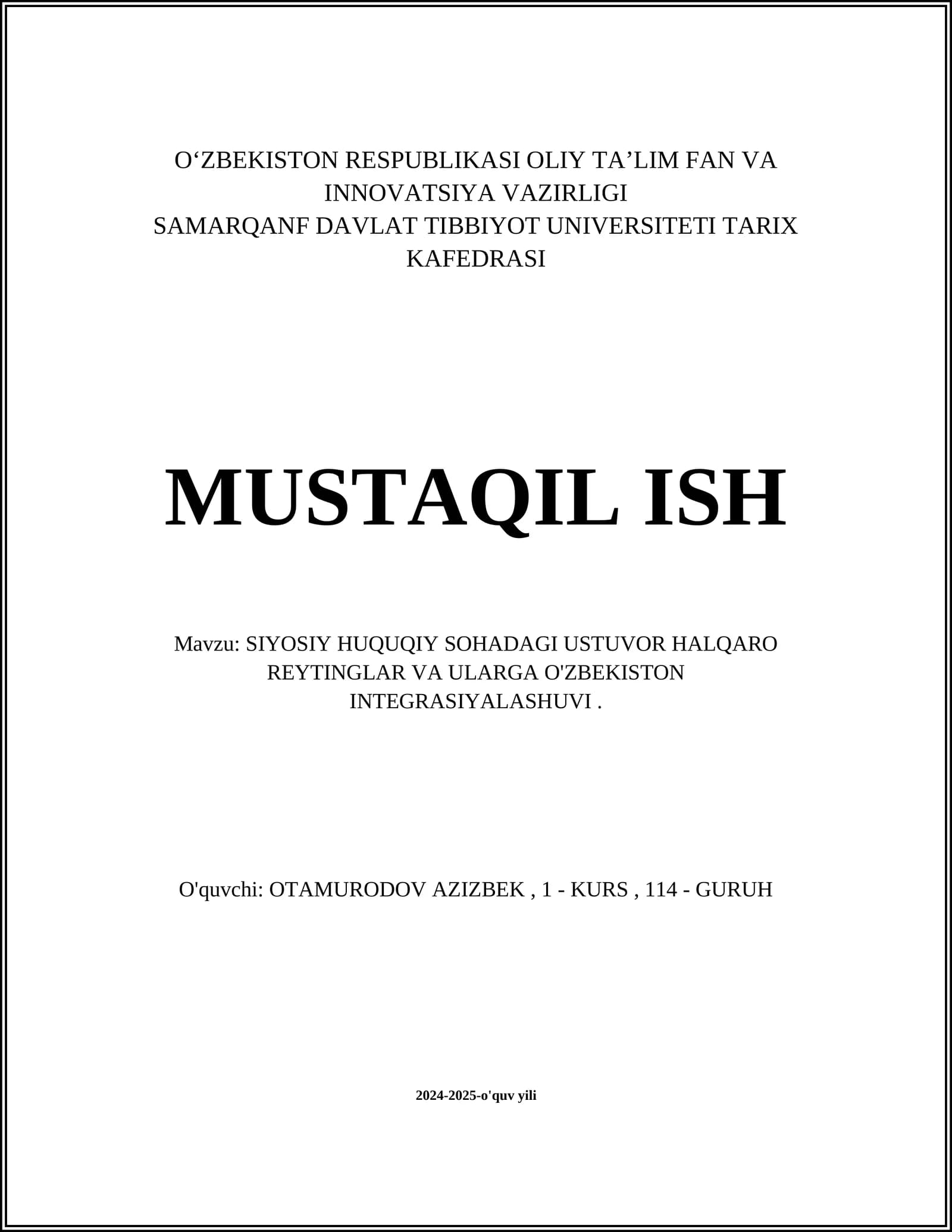 MUSTAQIL ISH Mavzu: SIYOSIY HUQUQIY SOHADAGI USTUVOR HALQARO REYTINGLAR VA ULARGA O'ZBEKISTON INTEGRASIYALASHUVI