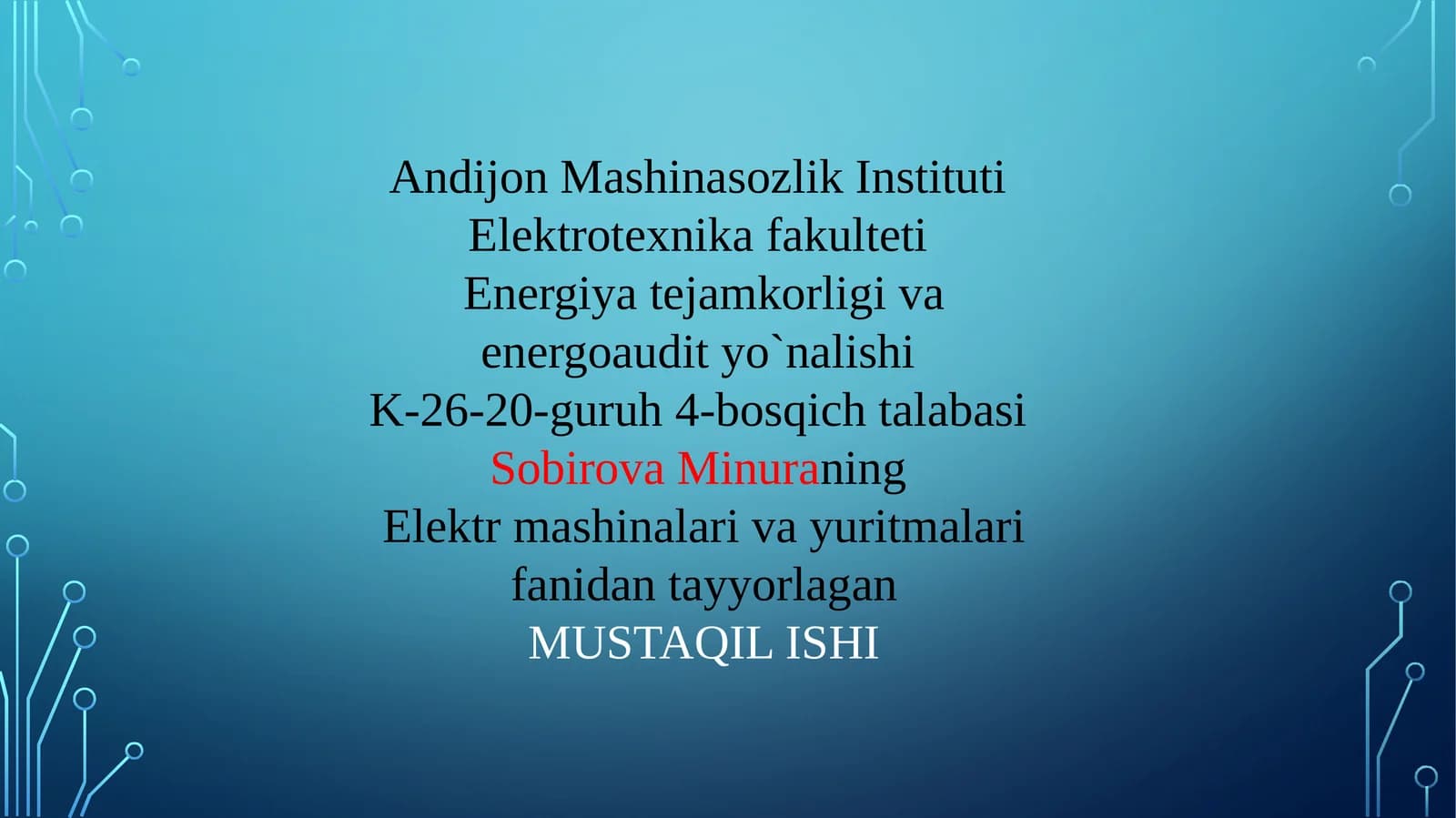 Elektr mashinalari va yuritmalar fanidan tayyorlagan MUSTAQIL ISHI
