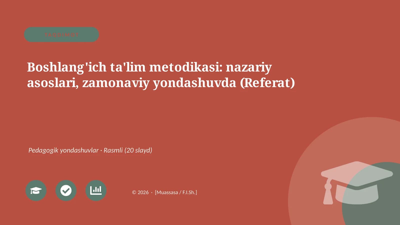 Boshlang'ich ta'lim metodikasi: nazariy asoslari, zamonaviy yondashuvda (Referat)