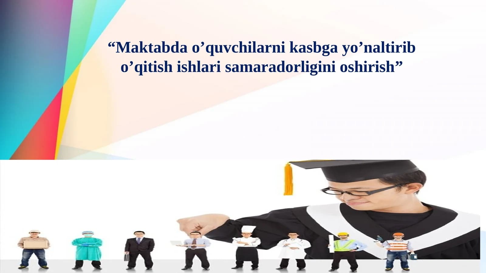 Maktabda oʻquvchi va oʻqituvchilar isamaradorligini oshirish