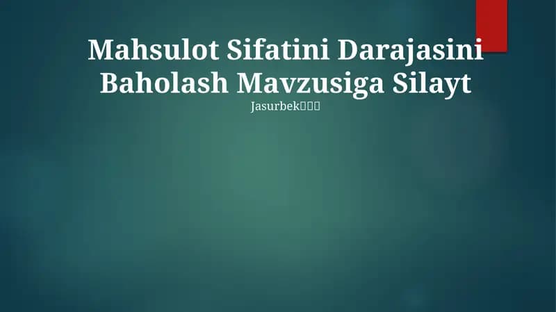Mahsulot Sifatini Darajasini Baholash