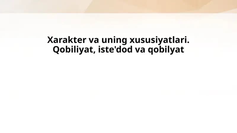 Xarakter va uning xususiyatlari