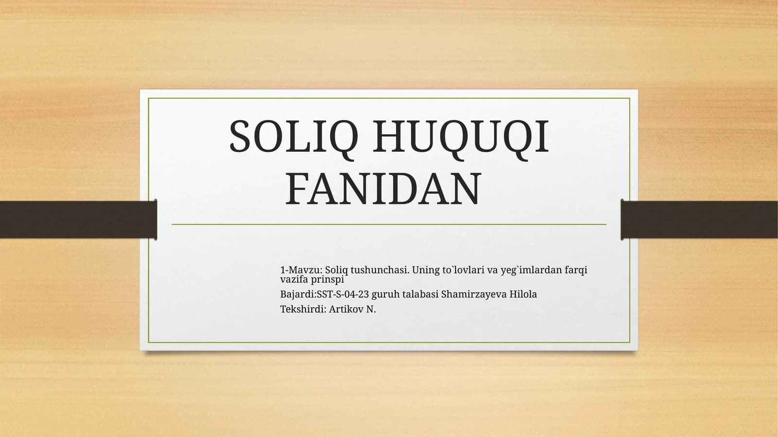Soliq huquqi fanidan 1-Mavzu: Soliq tushunchasi. Uning to'lovlari va yig'imlardan farqi vazifa prinsipi