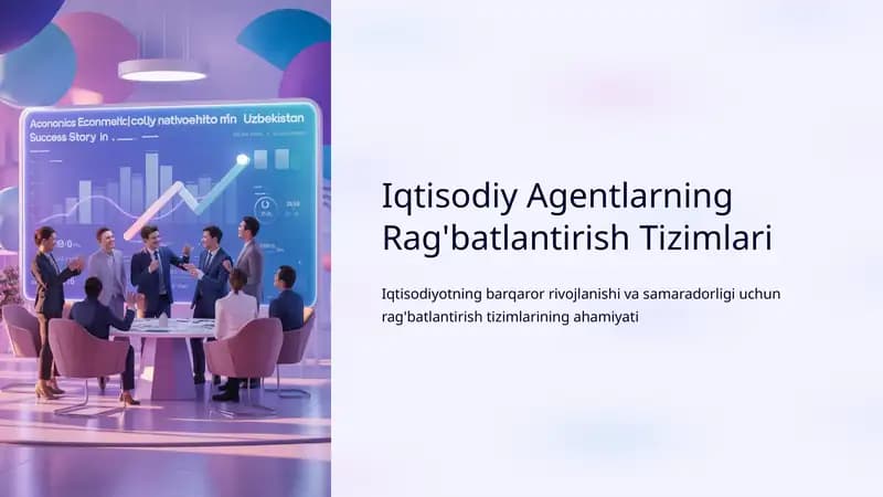 Iqtisodiy Agentlarning Rag'batlantirish Tizimlari