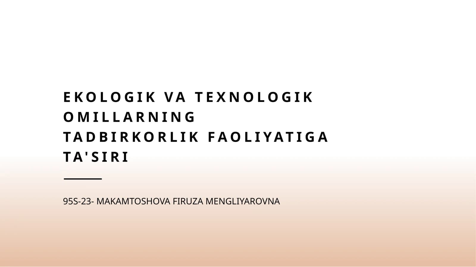 Ekologik va texnologik omillarning tadbirkorlik faoliyatiga ta'siri